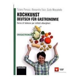 kochkunst-deutsch-fur-gastronomie-corso-di-tedesco-per-istituti-alberghieri-vol-u